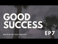 Good Success | Encounter You Podcast X Angeline Ricks