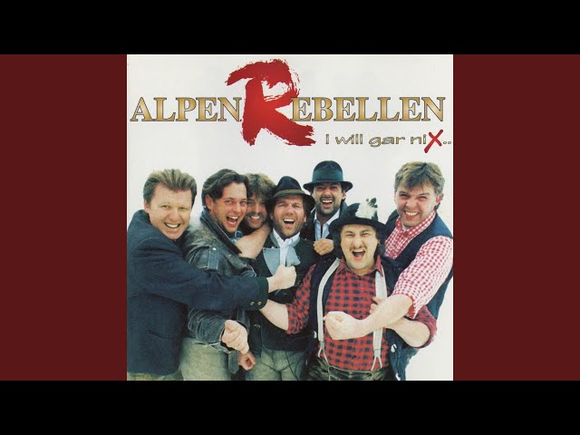 AlpenRebellen - Du hast das