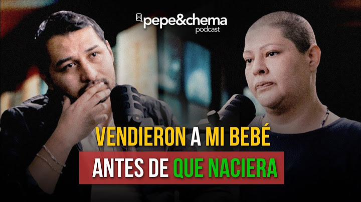 “Vendían a Bebés, siempre decían que morían” Vanessa Castillo | pepe&chema podcast