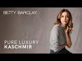 Pure Luxury: Dein Kaschmir-Moment wartet! | Betty Barclay