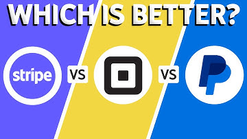 Stripe vs Square vs Paypal - Which One is The BEST?
