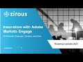Innovation with Adobe Marketo Engage: Email Editor, Interactive Webinars, and More!