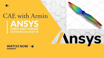 🔧 ANSYS Fluent Tutorial: Thrust and Torque of a Propeller (Part III) ⚙️