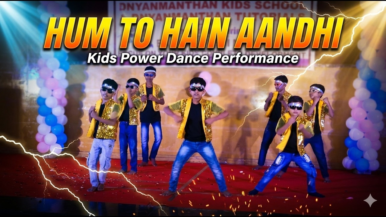 Hum To Hain Aandhi | Kids Dance Song | Energetic Dance for Children | Kids Power Performance 2025 💨✨