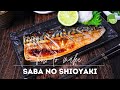 Saba no shioyaki recipe japanesestyle grilled mackerel