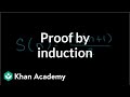 Proof by induction  sequences series and induction  precalculus  khan academy