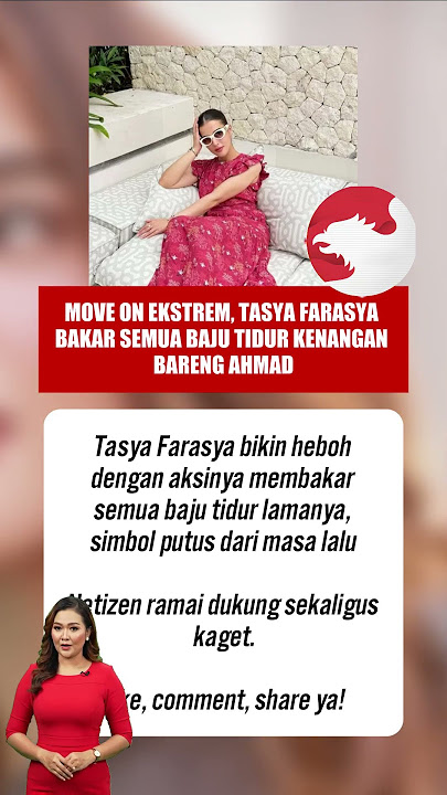 Tasya Farasya Burns Her Old Nightwear Collection After a Divorce