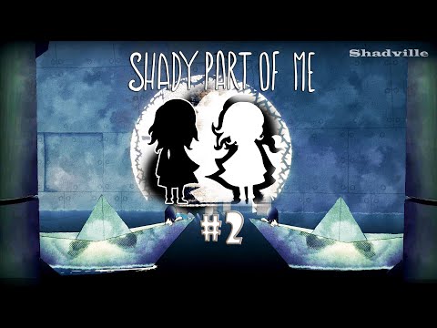 Видео: Игра света и тени ▬ Shady Part of Me Прохождение игры #2