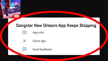 Fix Gangstar New Orleans App Keeps Stopping | Gangstar New Orleans App Crash Issue | PSA 24