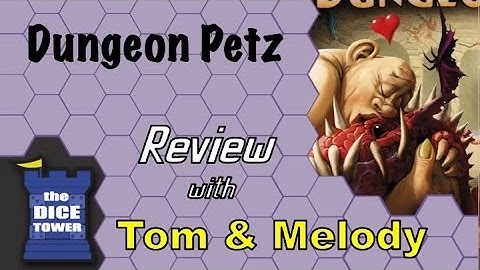Dungeon Petz Review - with Tom and Melody Vasel