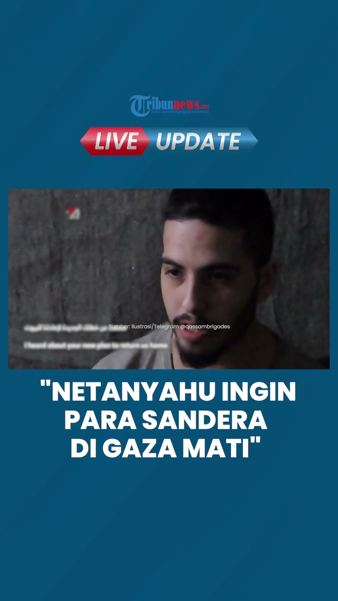 Lokasi Tahanan Para Sandera di Gaza Dibom IDF, Abu Ubaida: PM Israel Netanyahu Ingin Mereka Mati