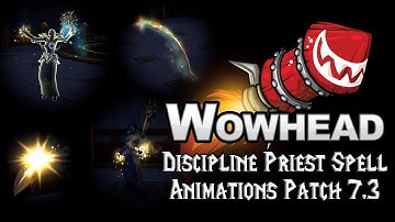 Discipline Priest Spell Animations - Patch 7.3