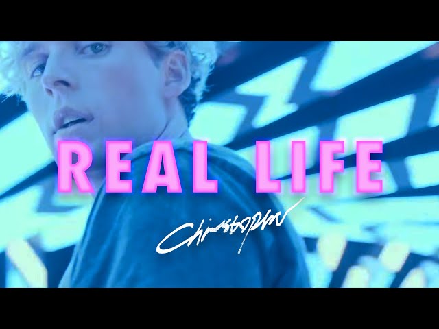 Christopher - Real Life