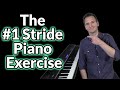 The #1 Stride Piano Exercise