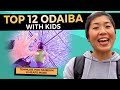 12 BEST Things to do in ODAIBA TOKYO with Kids | Japan 2020 Travel Guide