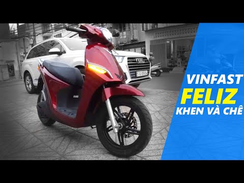 Video #93 - Đánh giá KHEN và CHÊ khi lái thử Vinfast Feliz - youtube