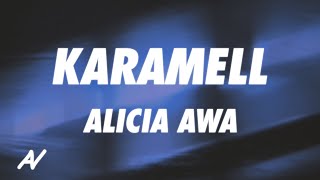 Alicia Awa - Karamell (Lyrics)