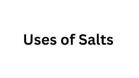 Uses of salts || acids ,bases and salts || class 10