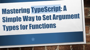 Mastering TypeScript: A Simple Way to Set Argument Types for Functions