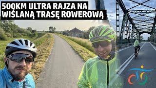 500km Ultra wycieczka na Wiślaną Trasę Rowerową