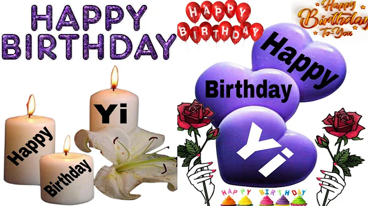 Happy birthday Yi/Happy birthday to you Yi/happy birthday Yi song/Yi birthday wishes, cake