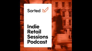 The Sorted Indie Retail Sessions: Reaching the target audience