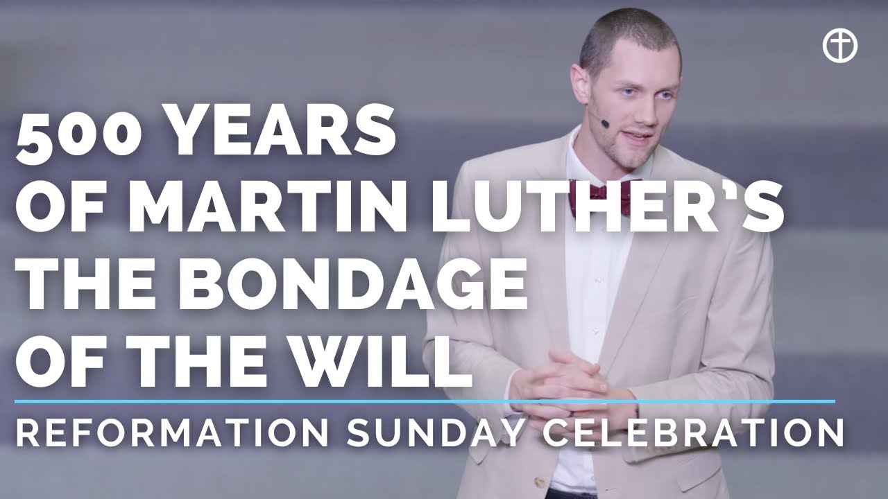500-летие книги Мартина Лютера «Рабство воли» | Празднование Реформации