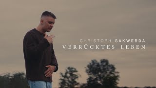 Christoph Sakwerda - Verrücktes Leben Official Video 