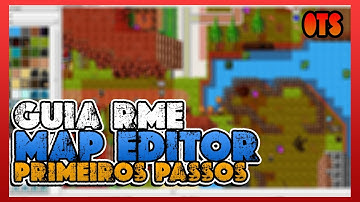Guia RME Map Editor Tutorial Primeiros Passos