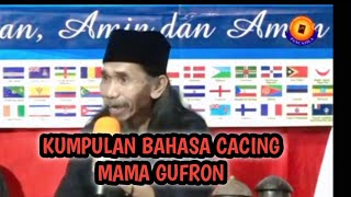 LUCU-KUMPULAN BAHASA CACING MAMA GUFRON