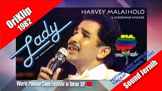 LADY ~ Harvey Malaiholo (WPSF in Tokyo '82 / FLPTN ke-10 ) oriklip 1982