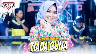 TIADA GUNA - Nazia Marwiana ft Ageng Music ( Live Music)