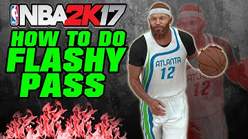 Flashy Pass NBA 2K17 Tutorial Xbox PS4