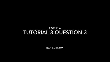 CSC236 Tutorial 3 Question 3 - Daniel Razavi