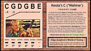 Keola’s C (‘Wahine’) | C-G-D-G-B-E | HQ Tuning Notes & Info | World of Tuning | Rāga Junglism