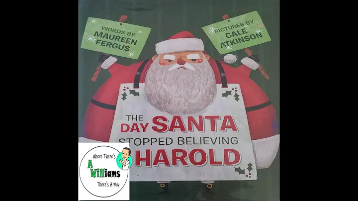 The Day Santa Stopped Believing In Harold by Maure...