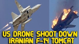 American Drone Shoot Down an Iranian F 14 Tomcat