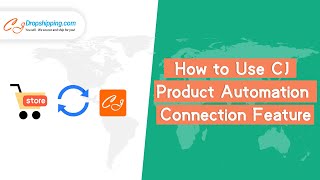 How to Use CJ Product Automation Connection Feature