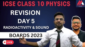 ICSE 2023 | CLASS 10 | PHYSICS | REVISION | DAY 5 | SOUND | MAAHESHWARI CLASSES | ARJUN JAGWANI