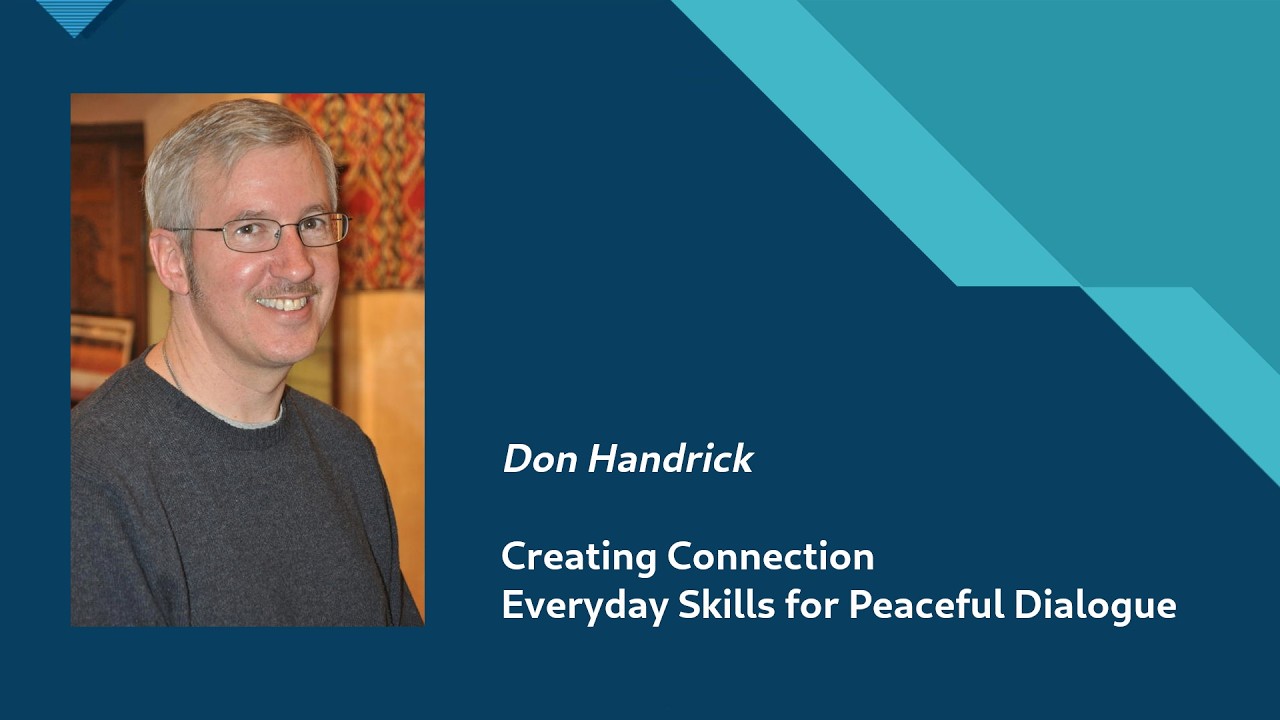 Don Handrick: Everyday Skills for Peaceful Dialogue - YouTube