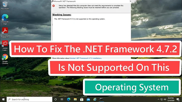 How To Fix The .NET Framework 4.7.2 Is Not Supported On This Operating System