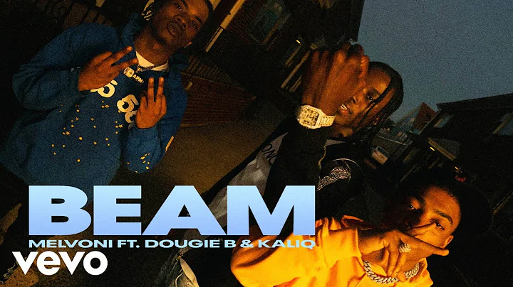 Melvoni, Dougie B - BEAM (Official Audio) ft. KALIQ