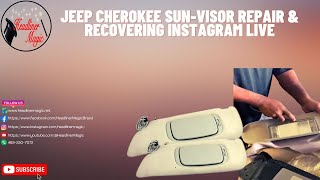 Jeep Cherokee Sunvisor Repair & Recovering Instagram Live