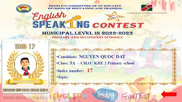 Nguyễn Quốc Đạt 5A -Châu Khê 2-Hội thi Nói giỏi Tiếng Anh cấp tiểu học-TP. Từ Sơn, năm học 2022-2023