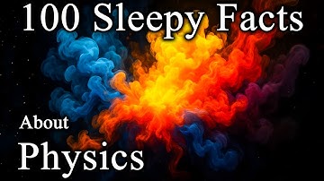 The most misunderstood concepts in Physics | Science for Sleep