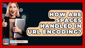 How Are Spaces Handled In URL Encoding? - SearchEnginesHub.com