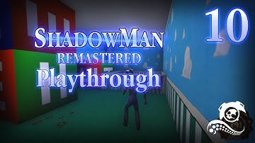 Shadow Man: Remastered Playthrough - Part 10 Asylum Playrooms