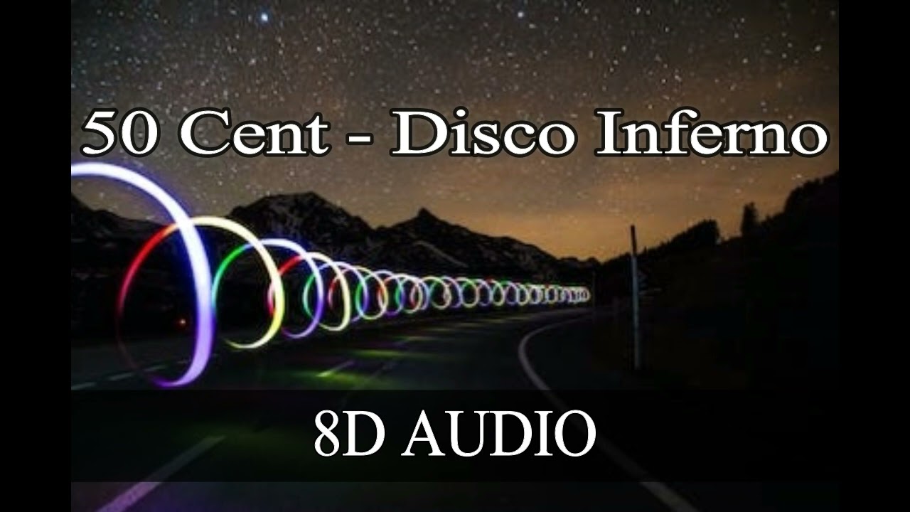 50 Cent - Disco Inferno[8D AUDIO]