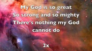 Video thumbnail of "My God is so big"