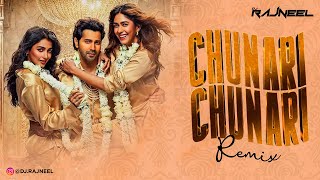 Chunari Chunari 2.0 | Remix | DJ Rajneel